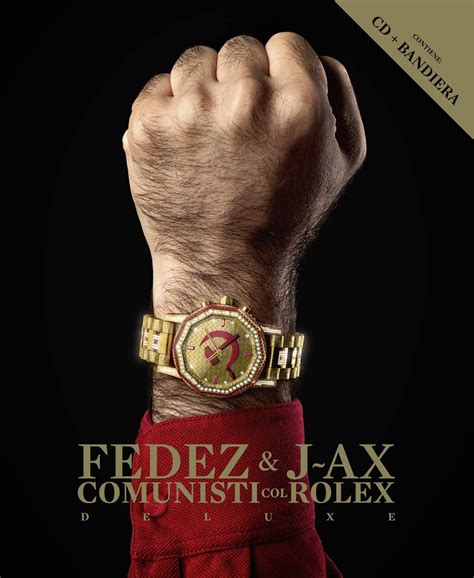 comunisti col rolex 2017 j-ax & fedez|Comunisti col Rolex .